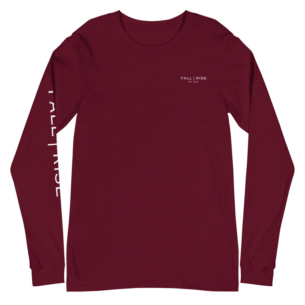 "We all FALL, the strong RISE" Long Sleeve Tee (More Colors Available)