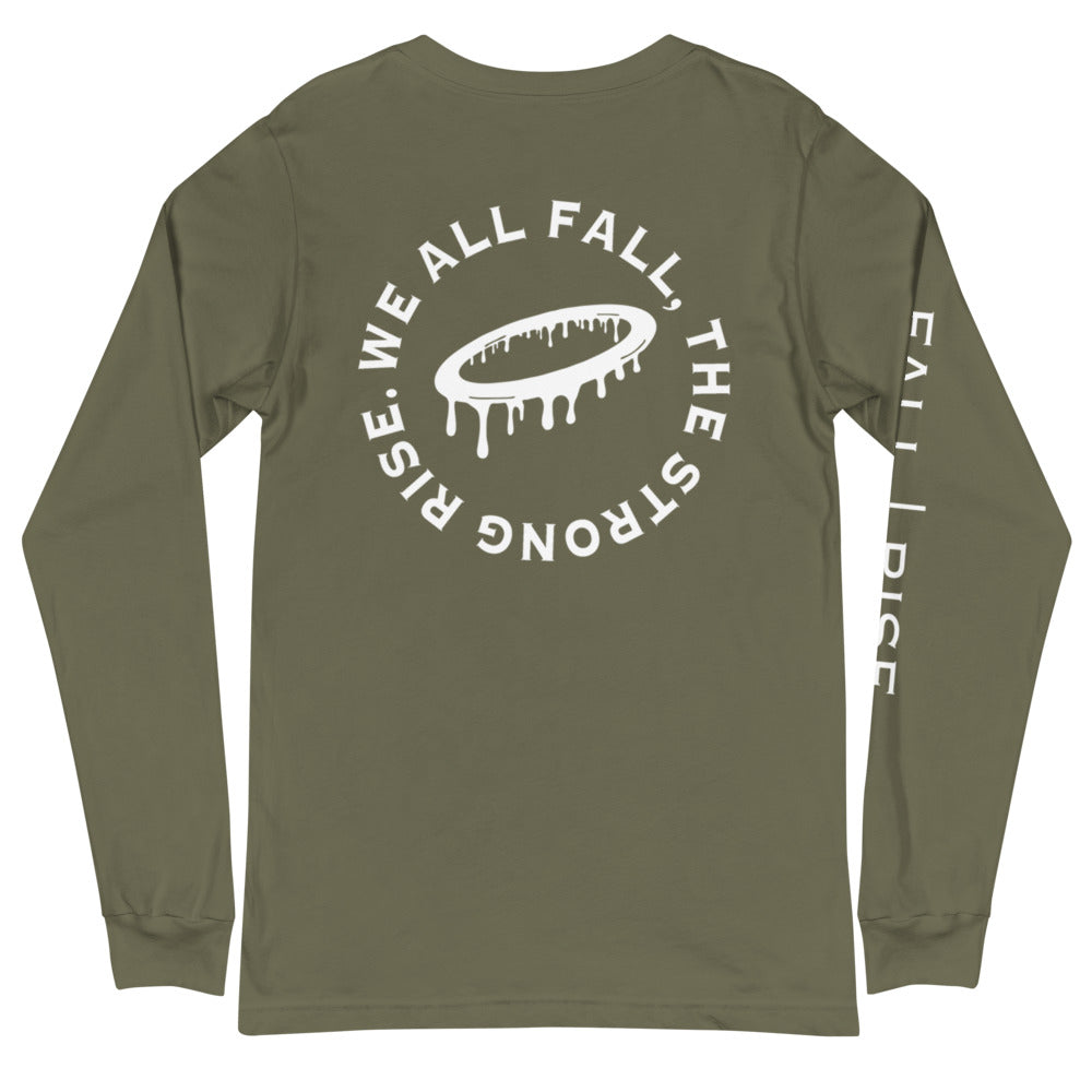 "We all FALL, the strong RISE" Long Sleeve Tee (More Colors Available)