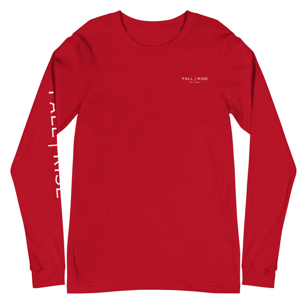 "We all FALL, the strong RISE" Long Sleeve Tee (More Colors Available)