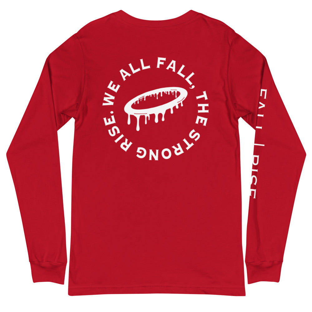 "We all FALL, the strong RISE" Long Sleeve Tee (More Colors Available)