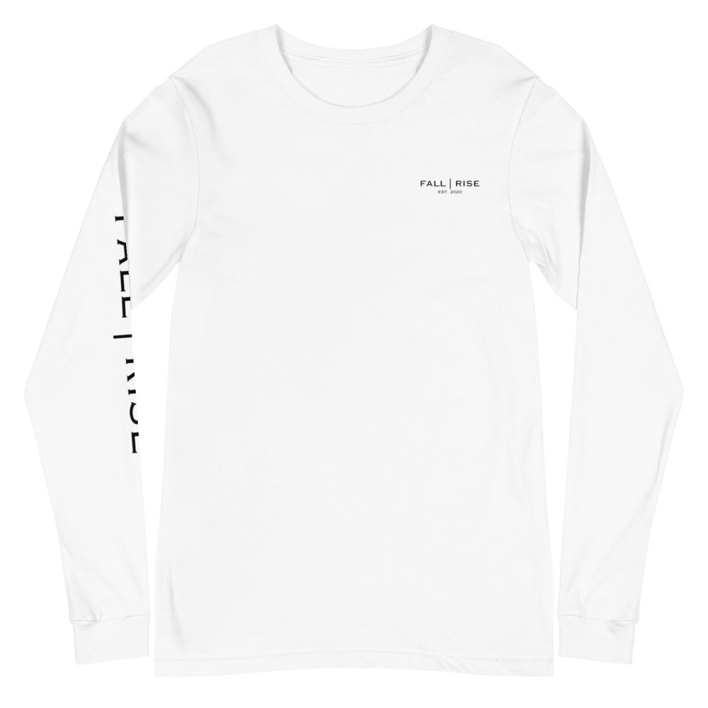 "We all FALL, the strong RISE" Long Sleeve Tee