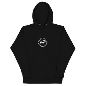 "We all FALL, the strong RISE" Hoodie